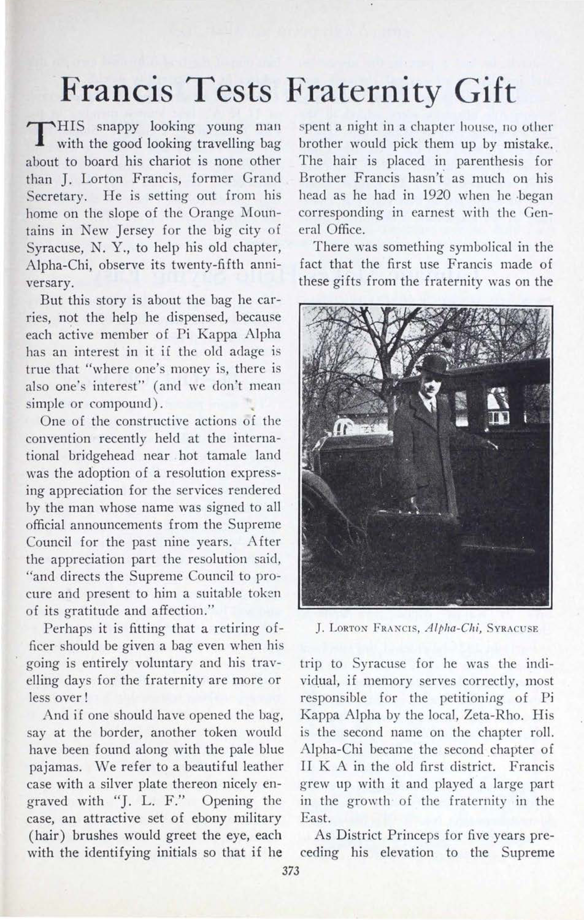 Francis Tests Fraternity Gift